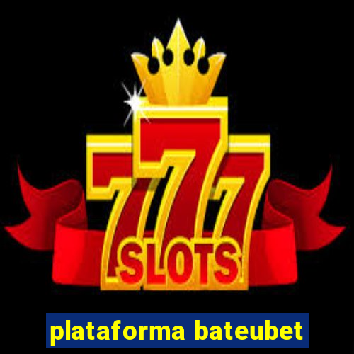 plataforma bateubet